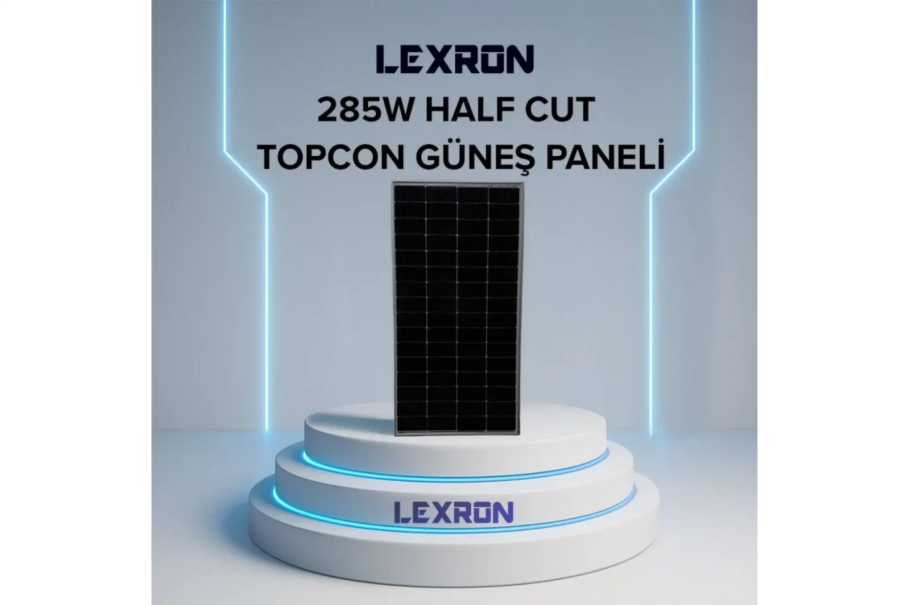 Lexron 285W Half-Cut TOPCon Güneş Paneli: Kompakt Alanlar İçin Güçlü Solar Çözüm