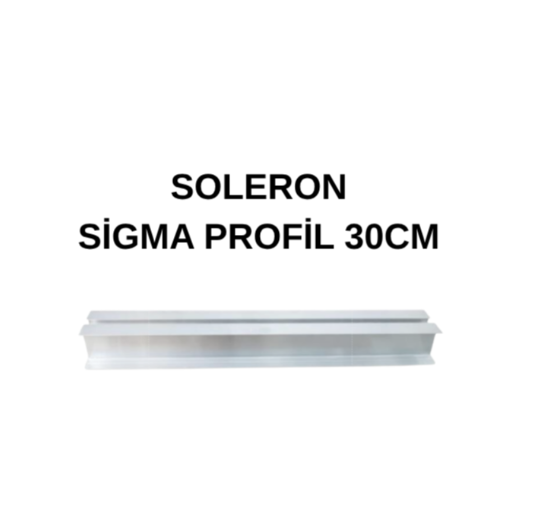SOLERON SİGMA PROFİL 30CM